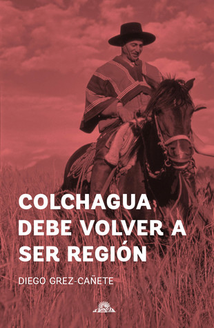 Archivo:Colchagua debe volver a ser región.jpg